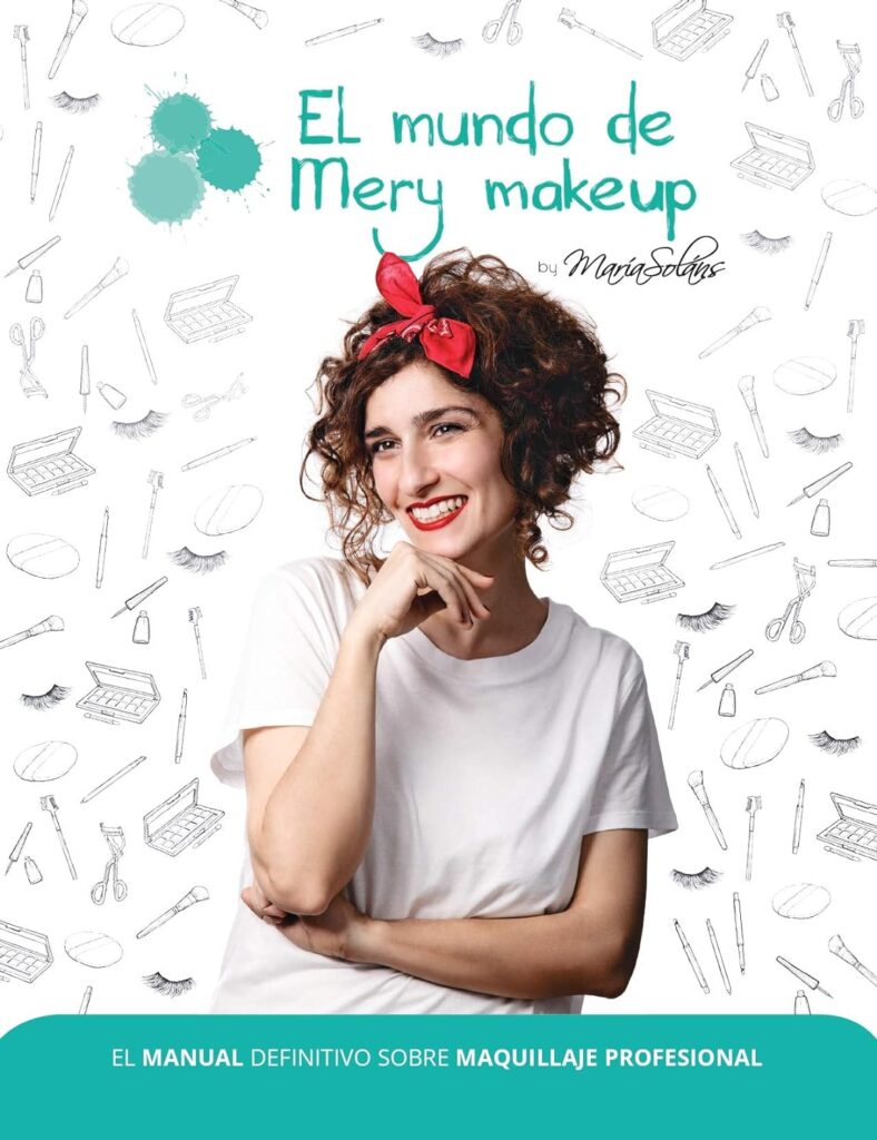El Manual Definitivo Sobre Maquillaje Profesional, de María Soláns