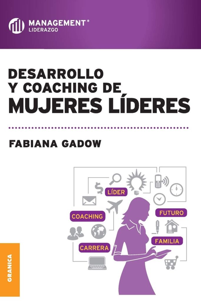 Desarrollo y coaching de mujeres líderes de Fabiana Gadow
